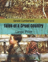 Tales of a Cruel Country: Large Print B086FZN8FS Book Cover