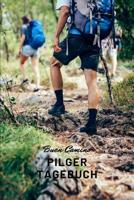 Pilger Tagebuch - Buen Camino 1078012237 Book Cover
