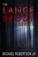 The Lance Brody Series: Books 5 and 6 (Lance Brody Omnibus) 1736093924 Book Cover