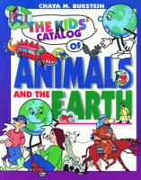 The Kids' Catalog of Animals And the Earth 0827607857 Book Cover