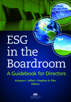 ESG in the Boardroom: A Guidebook for Directors 1639050515 Book Cover