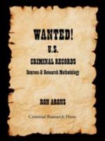 WANTED! U. S. Criminal Records 1935125648 Book Cover