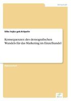 Konsequenzen Des Demografischen Wandels Fur Das Marketing Im Einzelhandel 3838689860 Book Cover