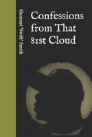 Confessions from That 81st Cloud 1723717738 Book Cover