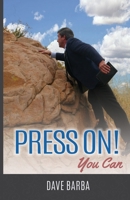 Press On!: You Can 0991457625 Book Cover