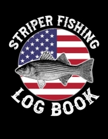 Striper Fishing Log Book: Striped Bass Log for Striper Fishermen (Fishing Logs) 1660823390 Book Cover