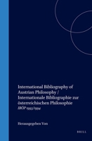 International Bibliography of Austrian Philosophy / Internationale Bibliographie Zur Österreichischen Philosophie: 1993-1994 (Studien Zur ... Supplement, 9) (English and German Edition) 9042011777 Book Cover