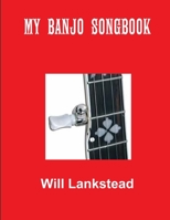 MY BANJO SONGBOOK 1291454586 Book Cover