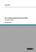 Der israelisch-palästinensische Konflikt: Die erste Intifada 3640344618 Book Cover