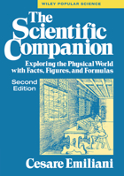 The Scientific Companion: Exploring the Physical World with Facts, Figures, and Formulas (Wiley Popular Science) 0471133248 Book Cover