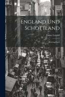 England Und Schottland: Reisetagebuch 1279396725 Book Cover