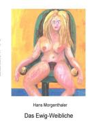 Das Ewig-Weibliche: 10 erotische Geschichten 3833003219 Book Cover