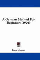 A German Method for Beginners 1164527754 Book Cover