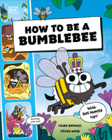 How to be a Bumblebee (How to Be a Bug) B0H2RJ9WY1 Book Cover