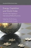 Energy, Capitalism and World Order: Toward a New Agenda in International Political Economy 1137539143 Book Cover