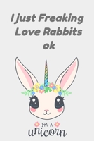 i just freaking love rabbits: rabbit cake ,rabbit color ,rabbit ears entertainment 165604336X Book Cover