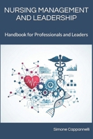 NURSING MANAGEMENT AND LEADERSHIP: Handbook for Professionals and Leaders B0FKBNFFZ4 Book Cover