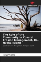 The Role of the Community in Coastal Erosion Management, Ka-Nyaka Island 620278542X Book Cover