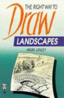 The Right Ways to Draw Landscapes (Right Way) 0716020955 Book Cover