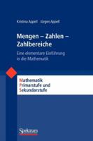 Mengen - Zahlen - Zahlbereiche: Eine elementare Einführung in die Mathematik (Mathematik Primar- und Sekundarstufe) 3827416604 Book Cover