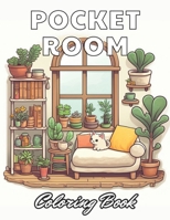 Pocket Room Coloring Book: 100+ Coloring Pages for Relaxation and Stress Relief B0CSXMQ6W1 Book Cover