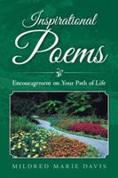 Inspirational Poems: Encouragement on Your Path of Life 1524699810 Book Cover