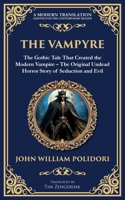 The Vampyre: The First Modern Vampire Story - A Chilling Gothic Horror Classic (Library of Alexandria) 1804219371 Book Cover