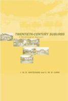 Twentieth-Century Suburbs: A Morphological Approach 0415869021 Book Cover