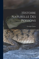 Histoire Naturelle des Poissons 1016776454 Book Cover