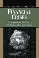 Financial Crises: Lessons from the Past, Preparation for the Future (World Bank/IMF/Brookings Emerging Markets) 0815712898 Book Cover