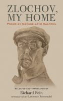 Zlochov, My Home: Poems by Moyshe-Leyb Halpern B0FFRN9GKT Book Cover