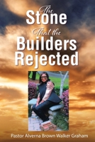 The Stone that the Builders Rejected B0CTJ3716W Book Cover