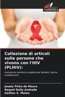 Collezione di articoli sulle persone che vivono con l'HIV (PLHIV):: Assistenza sanitaria completa per bambini, donne e adolescenti 6206375536 Book Cover