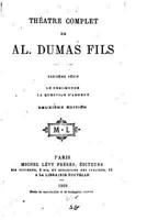 Th�atre Complet de Alexandre Dumas Fils - Deuxi�me S�rie 1530195217 Book Cover