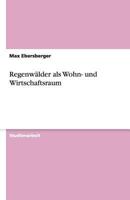 Regenwälder als Wohn- und Wirtschaftsraum 3656182388 Book Cover