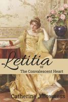 Letitia or The Convalescent Heart 1728727871 Book Cover