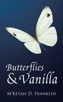 Butterflies & Vanilla 1664203273 Book Cover