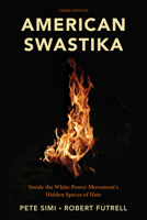 American Swastika: Inside the White Power Movement's Hidden Spaces of Hate 1442241365 Book Cover