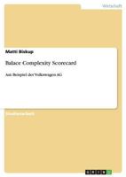 Balace Complexity Scorecard: Am Beispiel der Volkswagen AG 3640512065 Book Cover