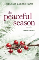 The Peaceful Season 0998863882 Book Cover
