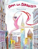 Gina La Gimnasta 1508848777 Book Cover