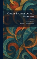Great Stories of All Nations 102545247X Book Cover