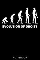 EVOLUTION OF OBOIST: A5 TAGEBUCH Geschenkideen für Oboisten | Oboe Instrument | Oboe spielen | Obenspieler | Oboenlehrer | Geschenk Bücher für Erwachsene Kinder (German Edition) B083XX5162 Book Cover