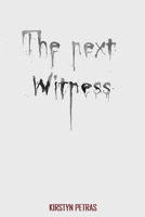 The Next Witness 1953971326 Book Cover