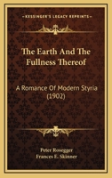 Erdsegen, vertrauliche Sonntagsbriefe eines Bauernknechtes: Ein Kulturroman von Peter Rosegger. 1165124858 Book Cover