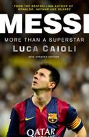 Messi: 2020 Updated Edition (Luca Caioli) 1906850917 Book Cover
