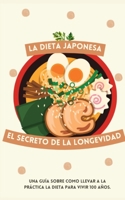 LA DIETA JAPONESA:: EL SECRETO DE LA LONGEVIDAD B0CGWWY162 Book Cover