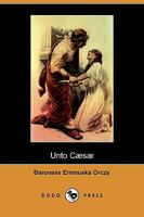 UNTO CAESAR 151506056X Book Cover