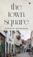 The town square B0DR91QS8L Book Cover