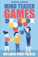 Mind Teaser Games: Shakashaka Puzzle - 100 Large Print Puzzles 1983348384 Book Cover